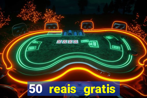 50 reais gratis para apostar